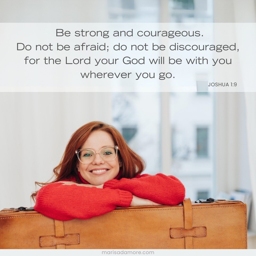 Be strong and courageous. Do not be afraid; do not be discouraged, for the Lord your God will be with you wherever you go. - Joshua 1:9
#strong #courageous #bibleverses