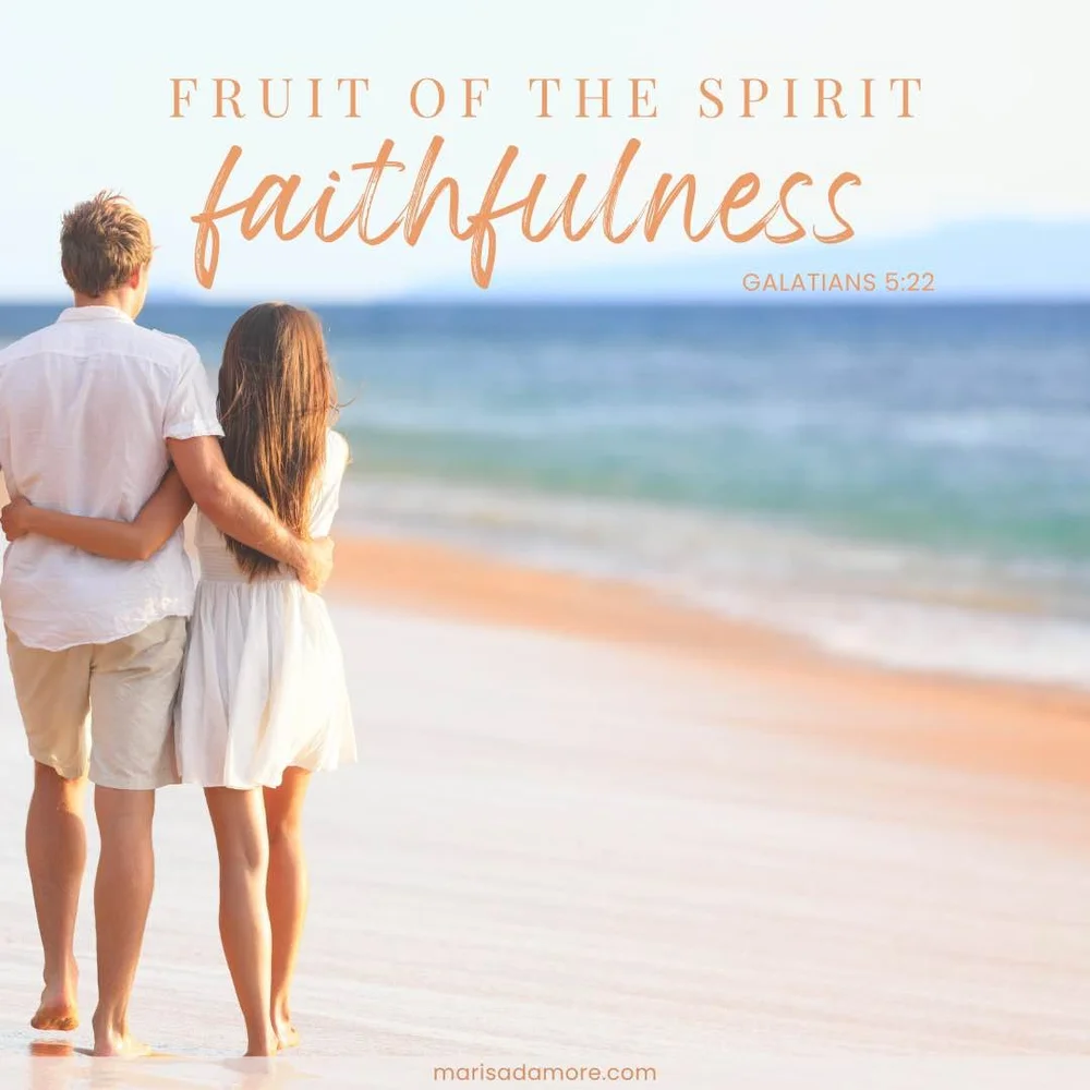 The Fruit of the Spirit Faithfulness