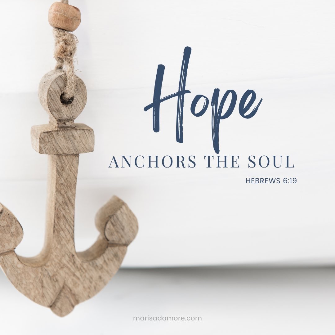 Hebrews 6:19 - The Hope Anchored Soul