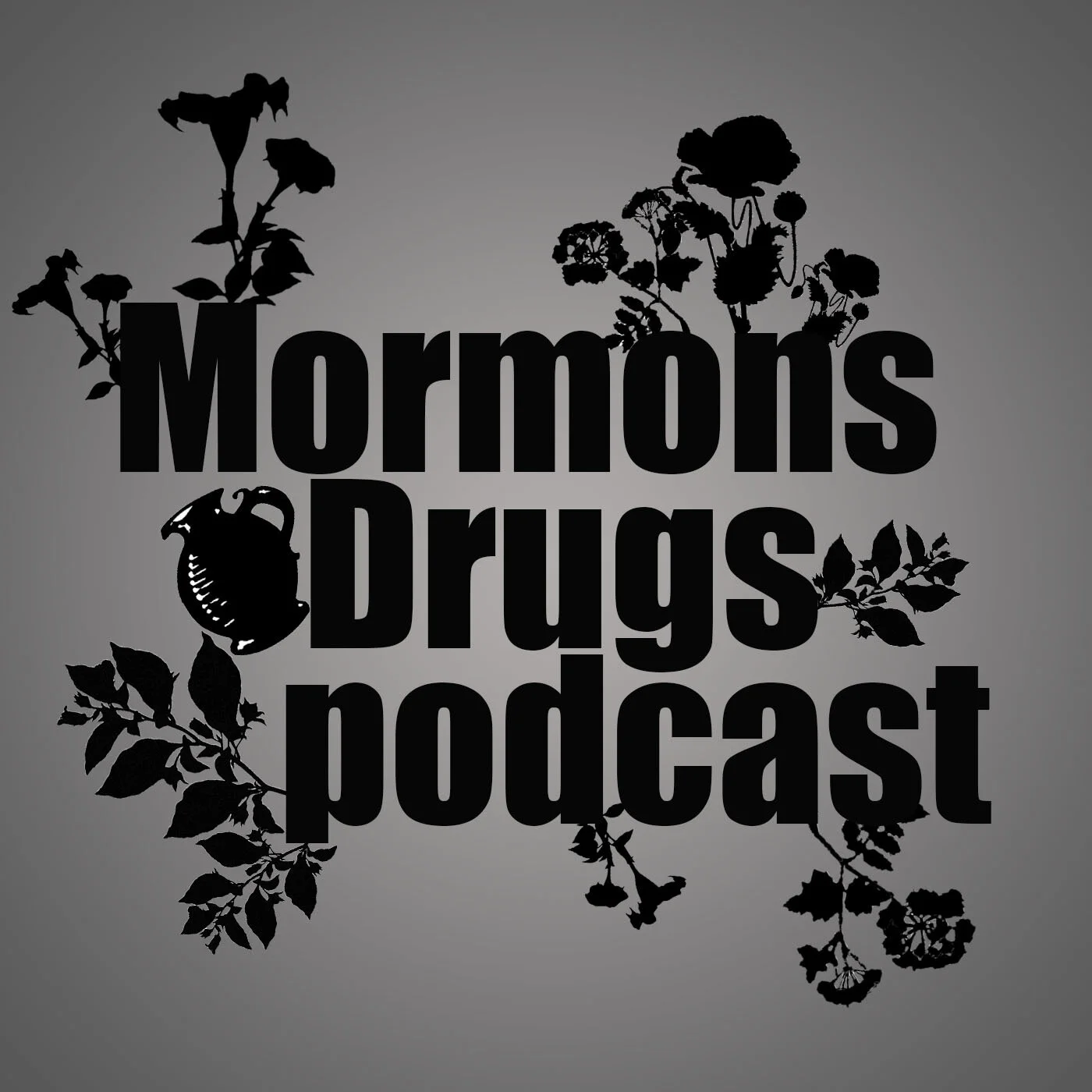 Mormons and Drugs Podcast