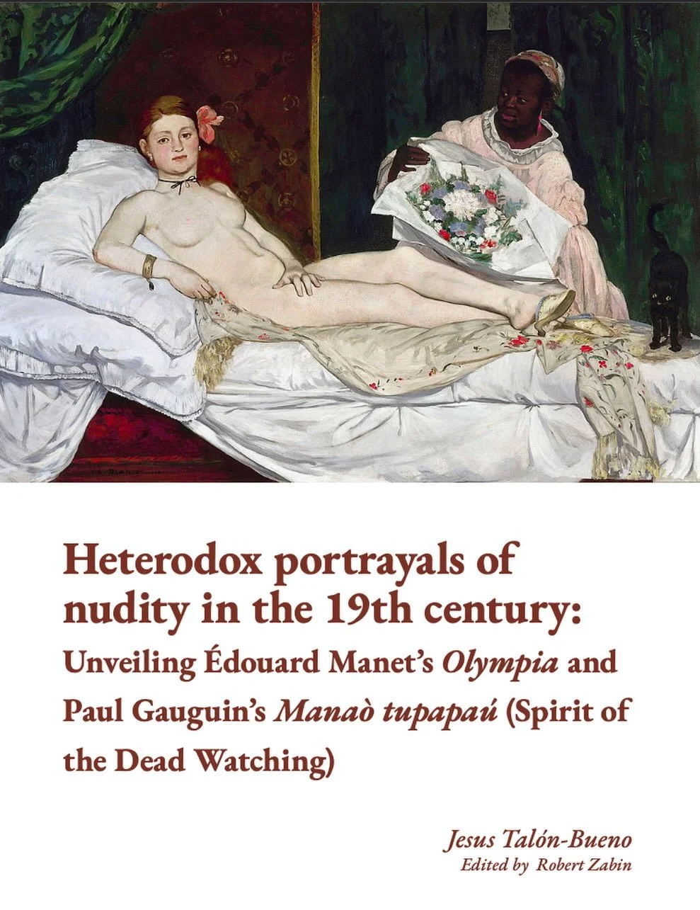 The final featured paper for the 18th Edition of Ink &amp; Image is &ldquo;Heterodox portrayals of nudity in the 19th century: Unveiling &Eacute;douard Manet&rsquo;s Olympia and Paul Gauguin&rsquo;s Mana&ograve; tupapa&uacute; (Spirit of the Dead Wat