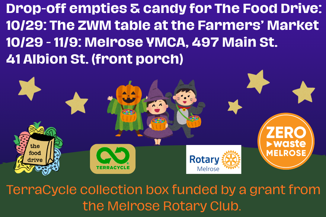 Oct. 29 — Nov. 9: Special Halloween Recycling Program: Candy/Granola Wrappers + Chip/Snack Bags