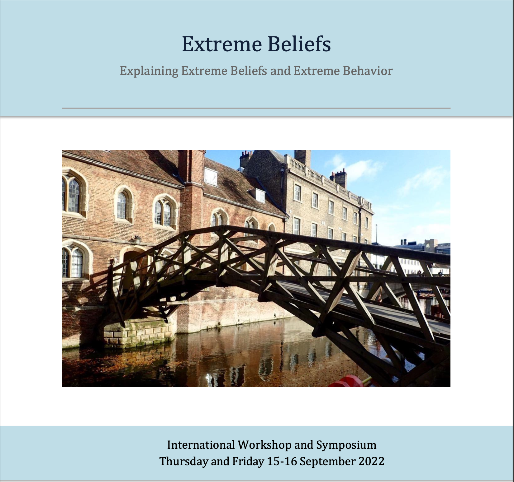 Event: Explaining Extreme Beliefs and Extreme Behavior