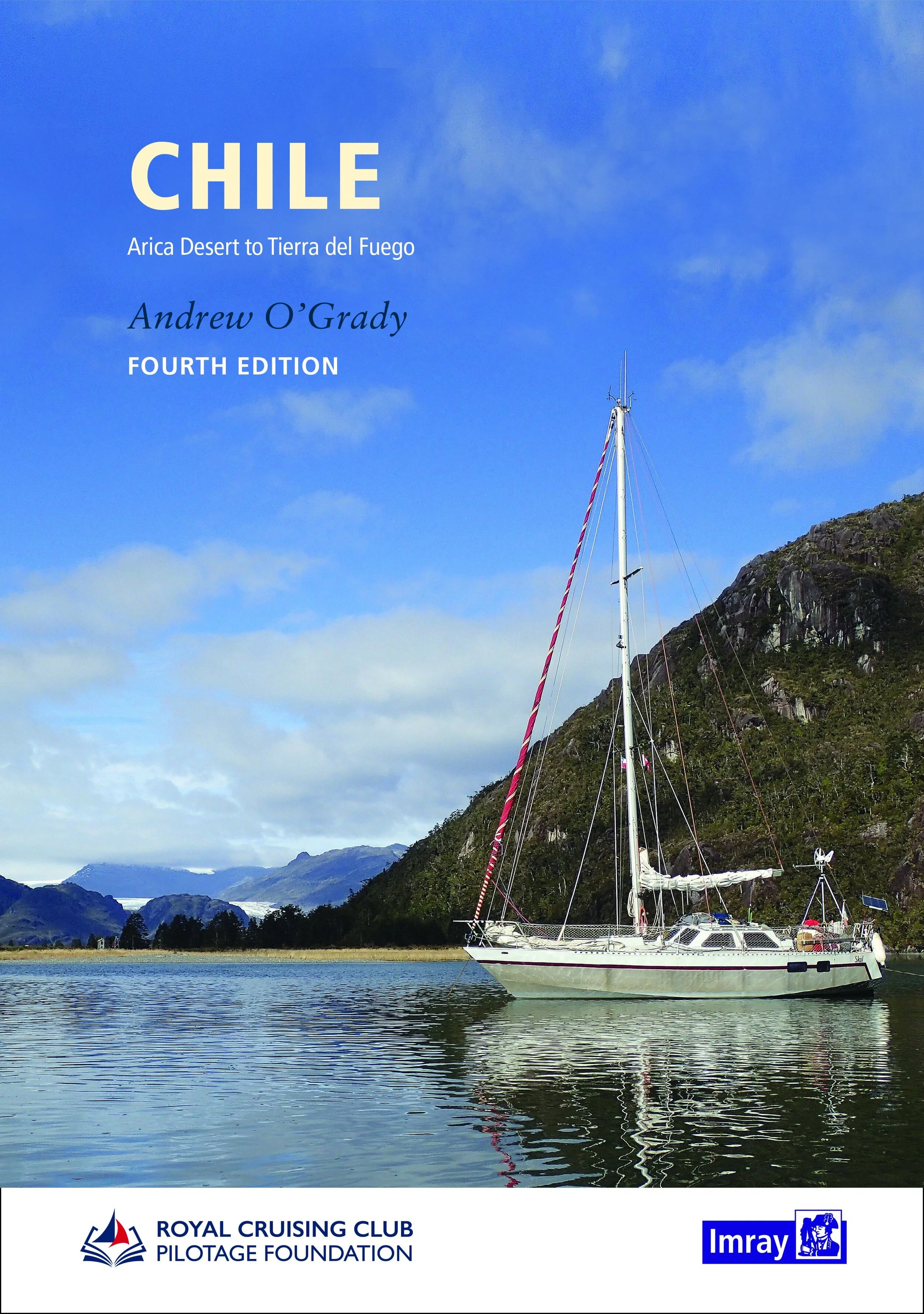 Chile: Arica Desert to Tierra del Fuego&nbsp;(4th edition)