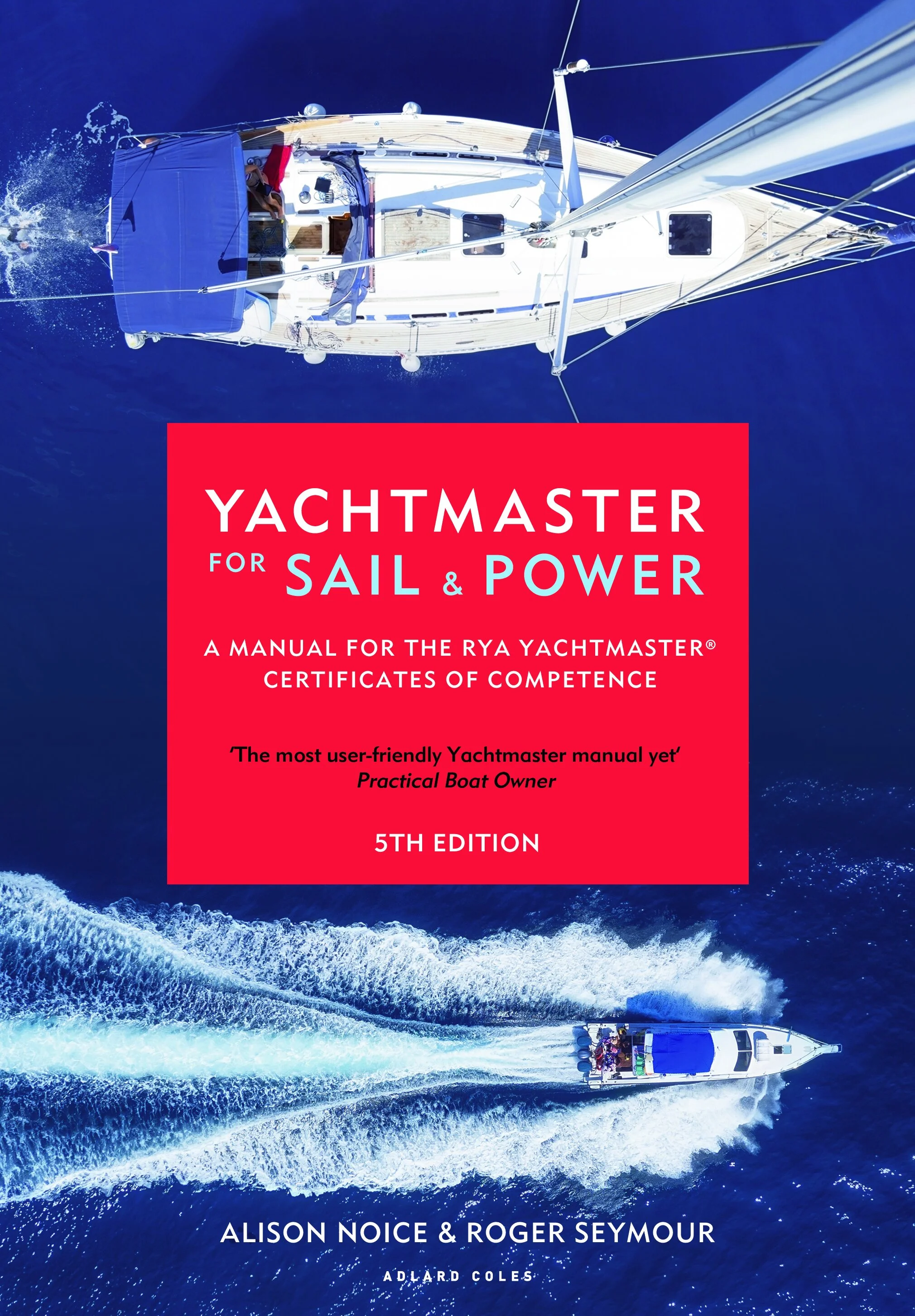 Yachtmaster for Sail and Power (5th edition)