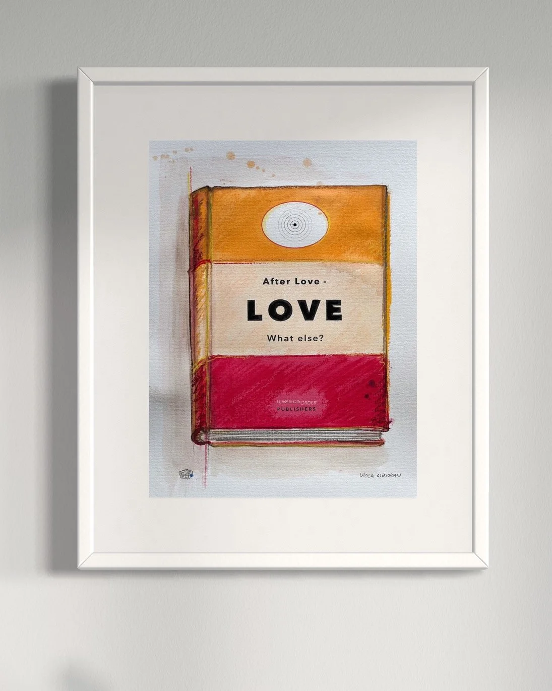 After Love - Love. What Else? — VIOLA WINOKAN FINE ART