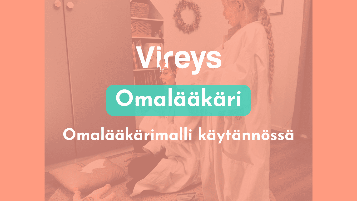 Omalääkärimalli käytännössä – mitä se tarkoittaa?
