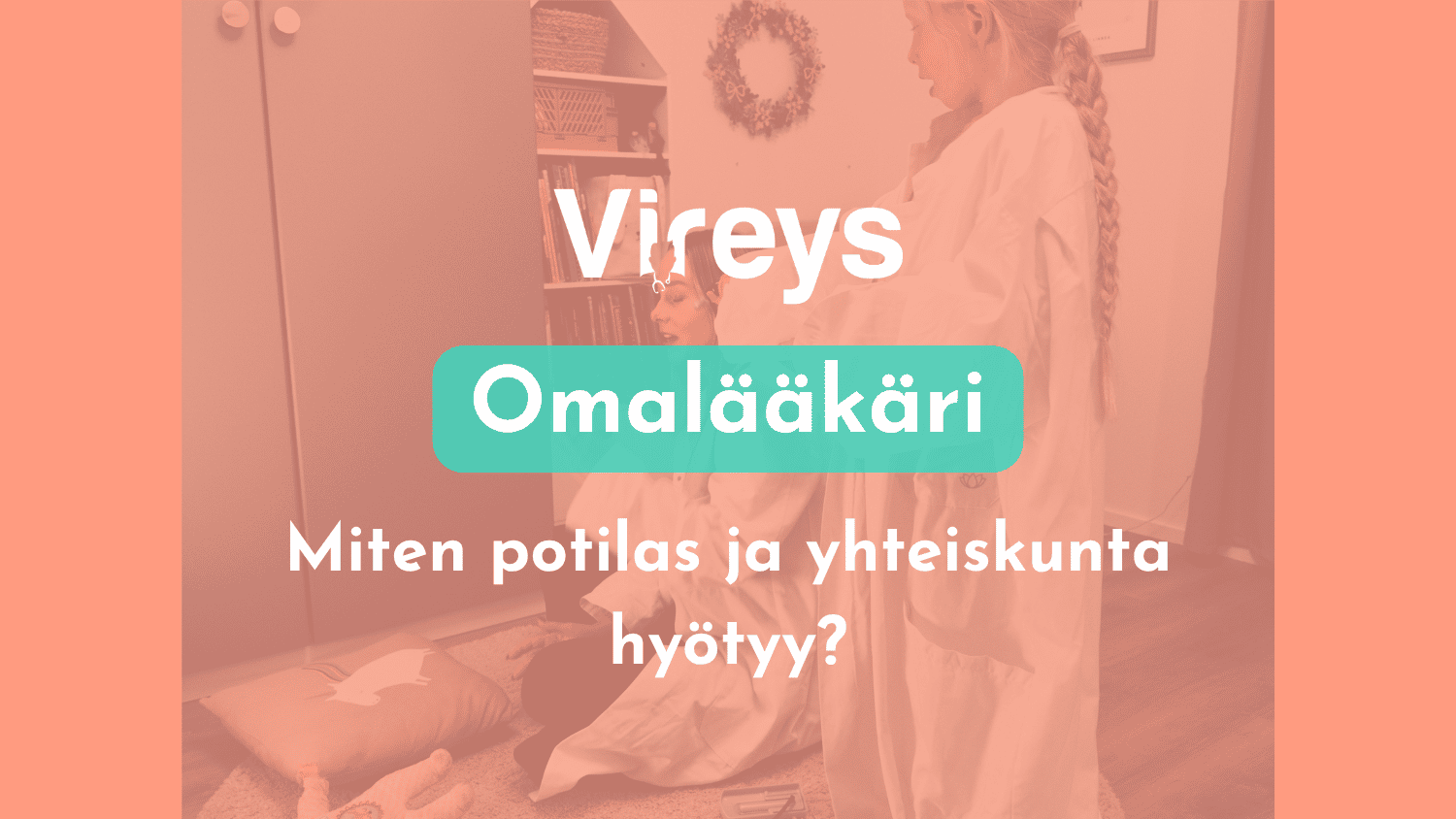 Omalääkärimallin hyödyt potilaille ja yhteiskunnalle