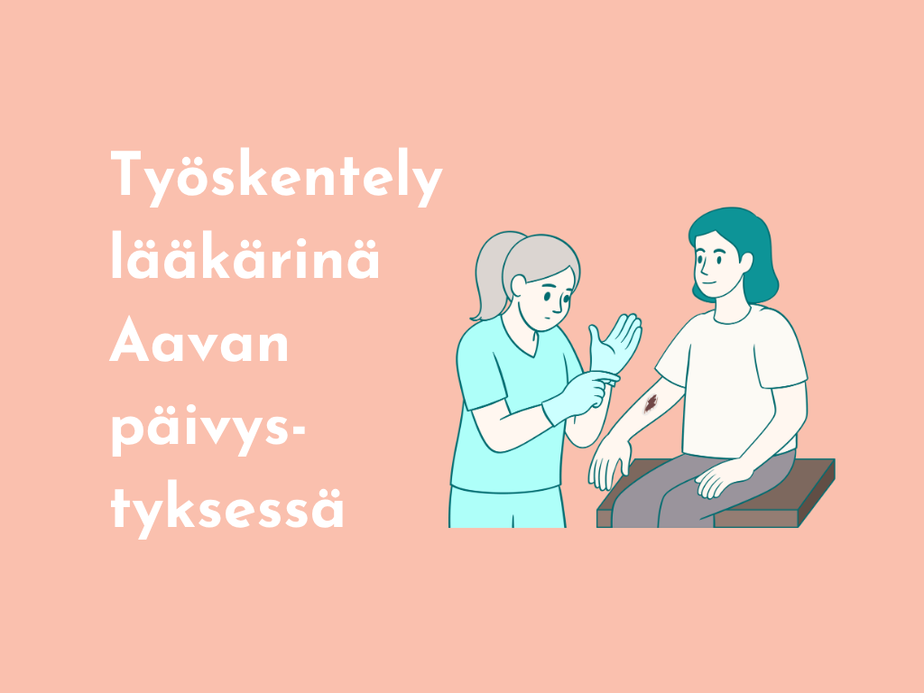 Millaista on työskennellä lääkärinä Aavan päivystyksessä?&nbsp;