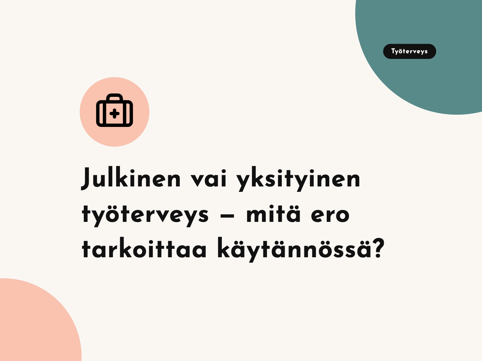 Julkinen vai yksityinen työterveys — mitä ero tarkoittaa käytännössä?