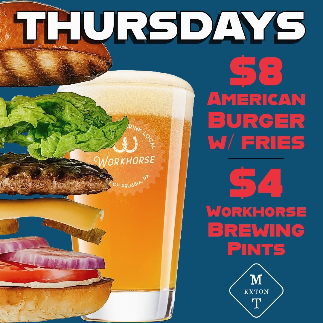 🍔+🍺 = the perfect Thursday combo!

Swing by MT Exton every Thursday for:
🔥 $8 American Burger w/ Fries
🍻 $4 Workhorse Brewing Pints

Burgers, brews, and chill vibes all night long &mdash; see you there!

#ThursdaySpecials #BurgerAndBeer #Workhors