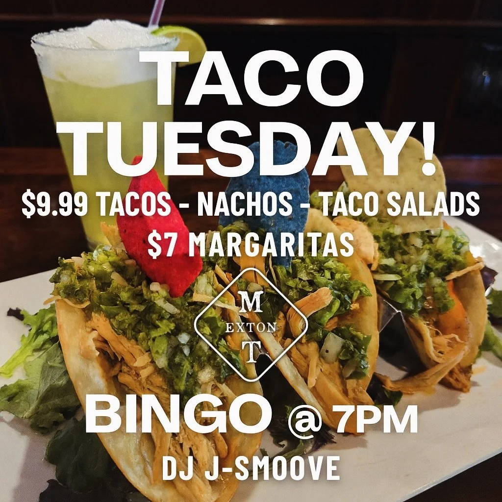 Taco Tuesday vibes are here🌮🌮 $9.99 Tacos, Nachos, Taco Salads &amp; $7 MT Margaritas start @ 11 &mdash; BINGO tonight w/ @dj_jsmoove00 @ 7 #tuesdayvibes #tacotuesday #bingo #extonpa #gettothetavern