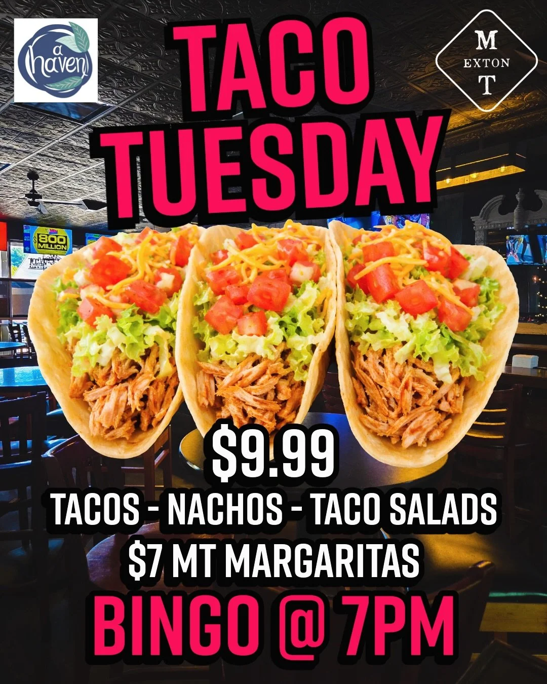 Taco Tuesday🌮🌮$9.99 Tacos, Nachoes, Taco Salads &amp; $7 Margaritas all night! BINGO for @ahaven.chesterco TONIGHT starting @ 7pm w/ @dj_jsmoove00
#tacotuesday #bingonight #ahavenchesco #supportlocal #gettothetavern