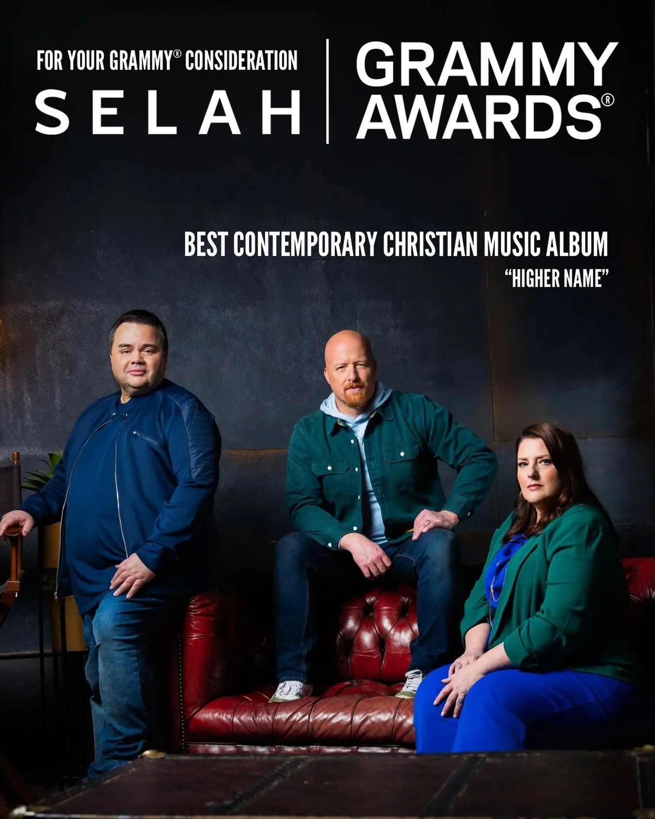 For your GRAMMY&reg; Consideration

We&rsquo;re very excited to share that our album &ldquo;Higher Name&rdquo; is on the GRAMMY&reg; ballot for Best Contemporary Christian Music Album! 

For our voting NARAS friends, we&rsquo;d be so honored to have 