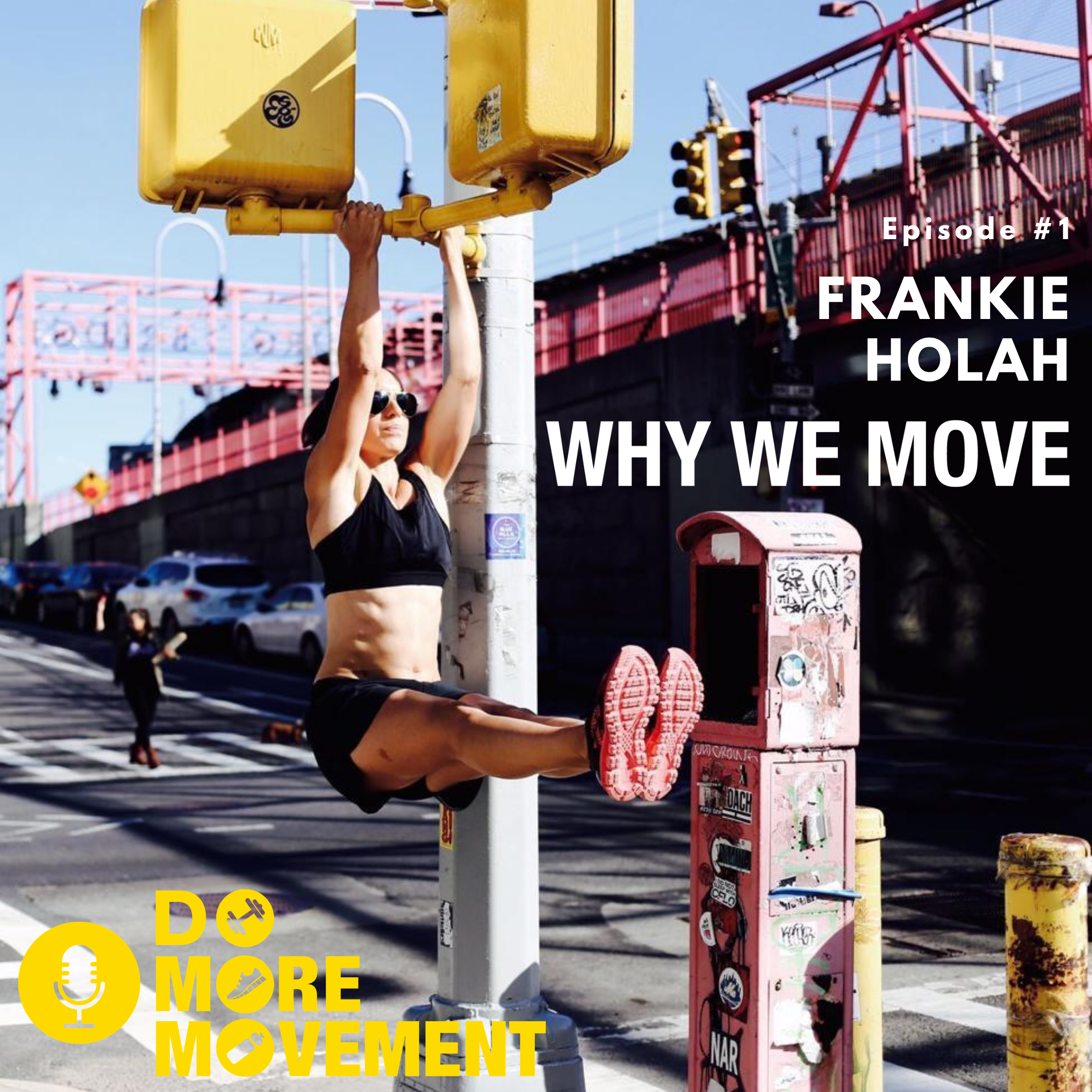 Why We Move #1 Frankie Holah.png