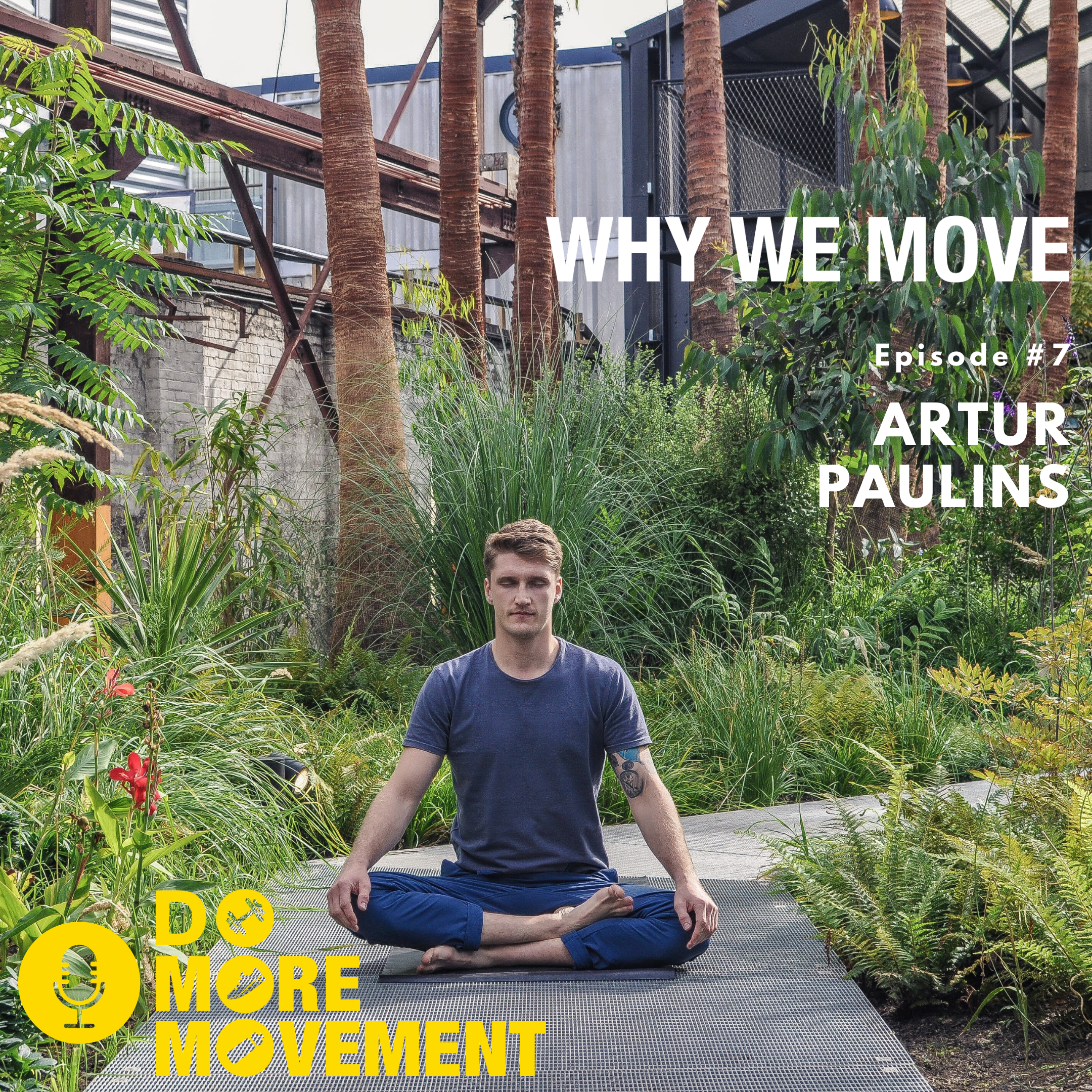 DMM Why We Move #7 Artur Paulins.png