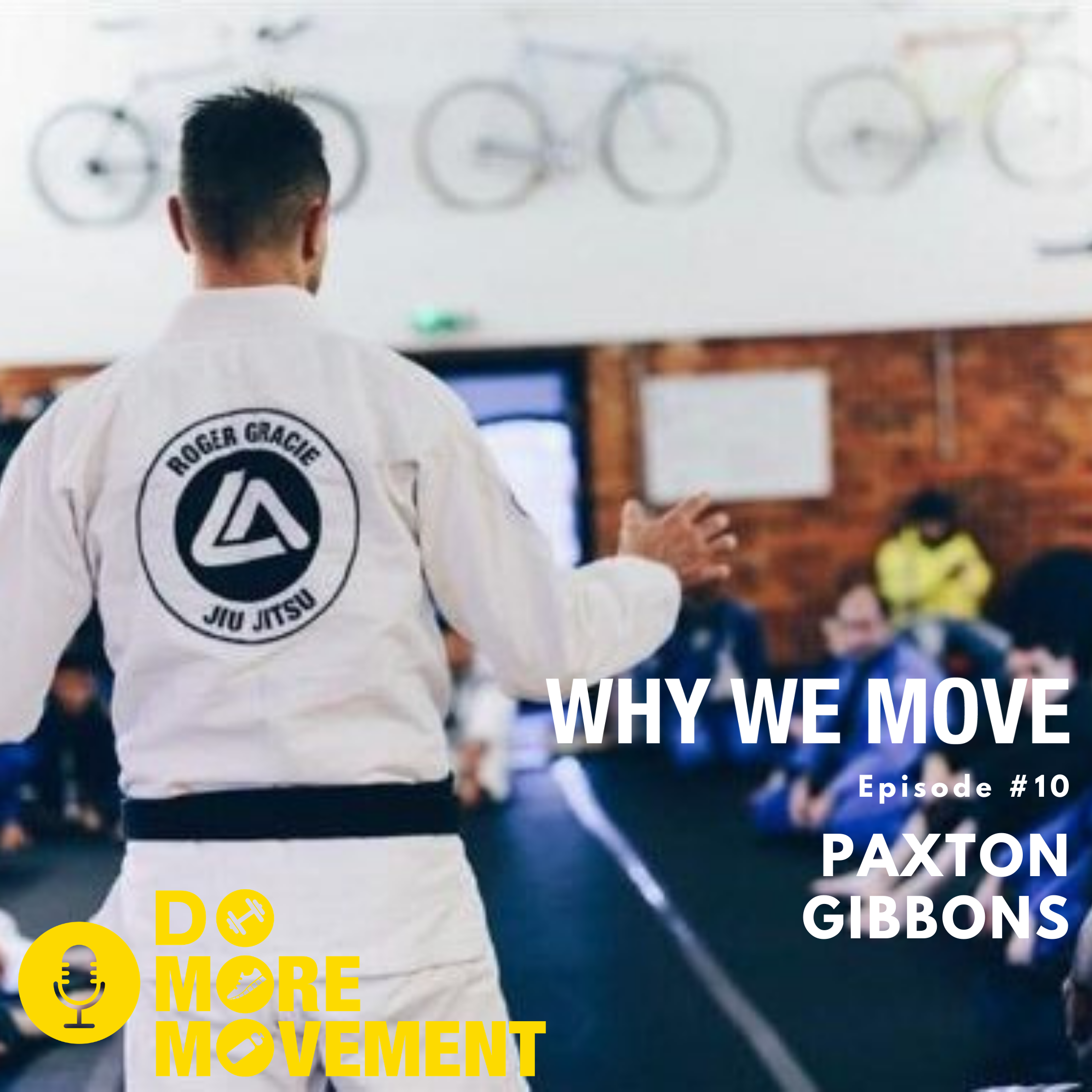 Why We Move #10 Paxton Gibbons.png