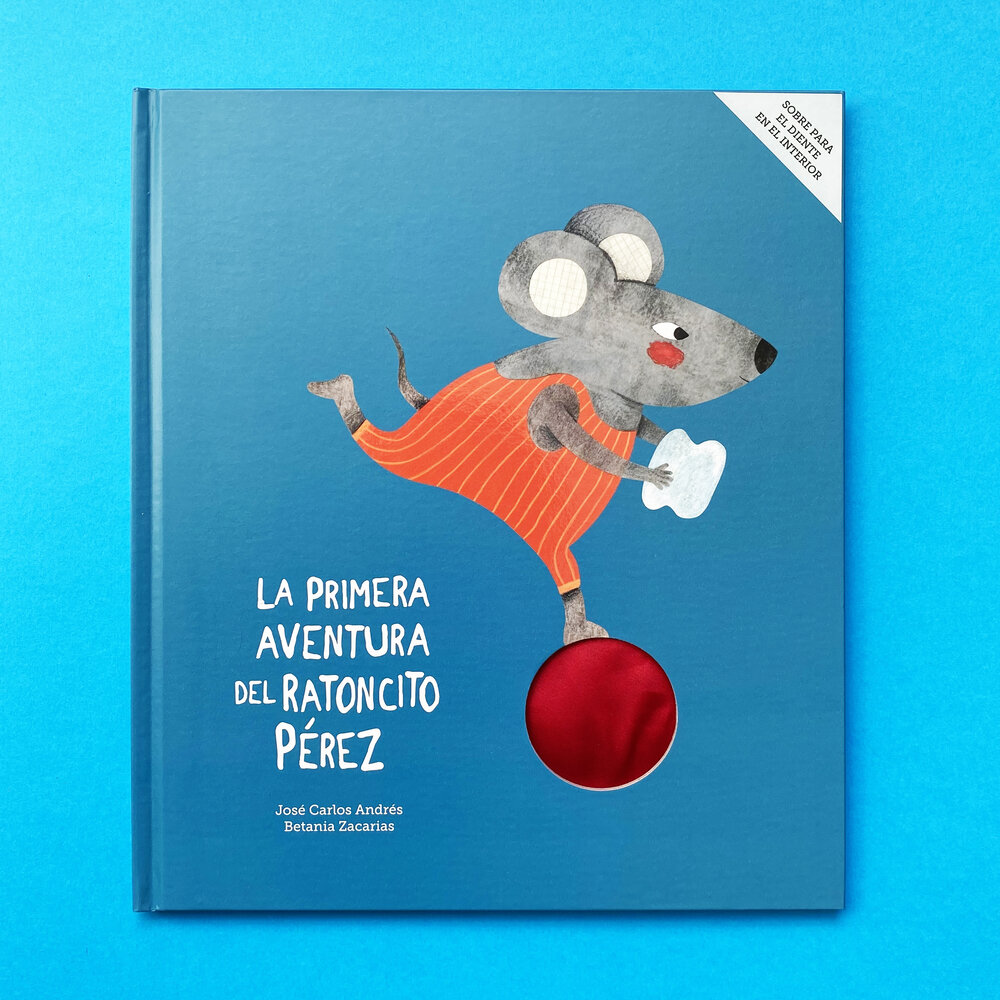 LA PRIMERA AVENTURA DEL RATONCITO PÉREZ — Cuéntamelo: Children Books in  Spanish | Online Store UK