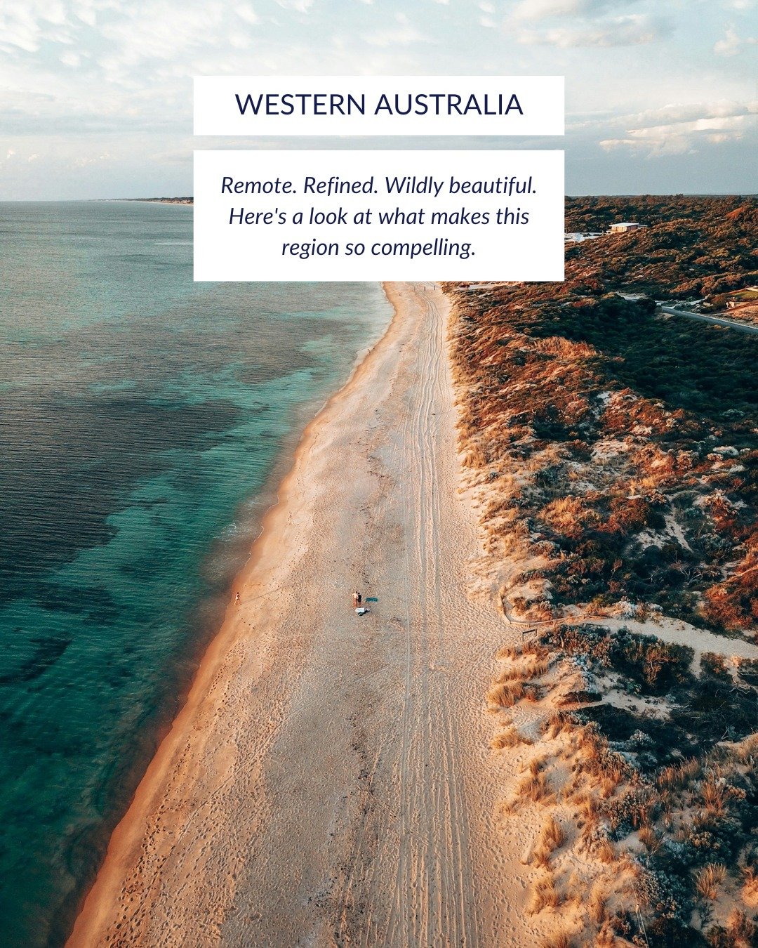 Western Australia often flies under the radar. But for travelers who are drawn to wide open spaces, coastal beauty, and thoughtful food and wine, it&rsquo;s an incredible place to explore.

It&rsquo;s a vast region, and how you experience it really d