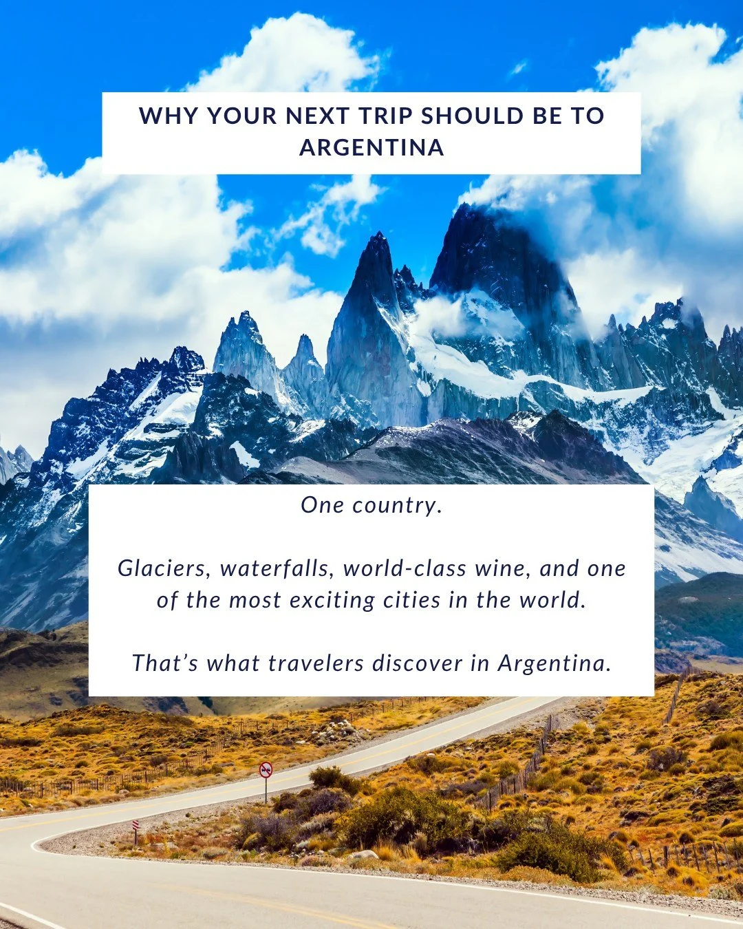 -Dance the night away in the vibrant streets of Buenos Aires

-Sip Malbec surrounded by vineyards in Mendoza

-Explore the dramatic landscapes of Patagonia

-Feel the power of the breathtaking Iguazu Falls

-Add in legendary steaks, passionate cultur