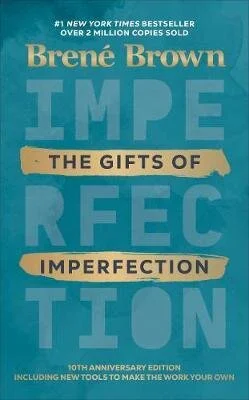 The Gifts Of Imperfection By Brené Brown 