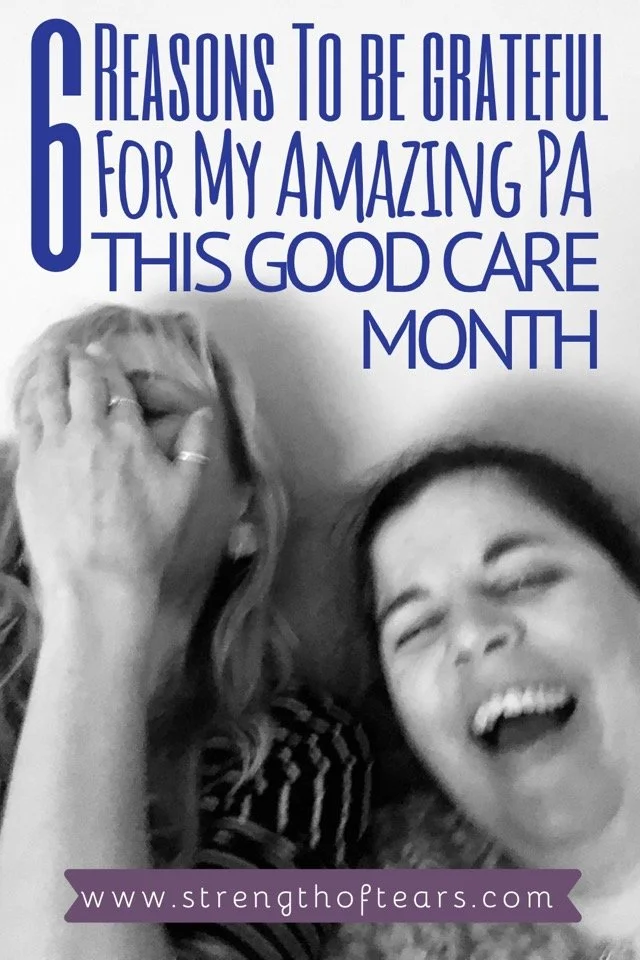 6 Reasons To Be Grateful For My Amazing PA This Good Care Month 