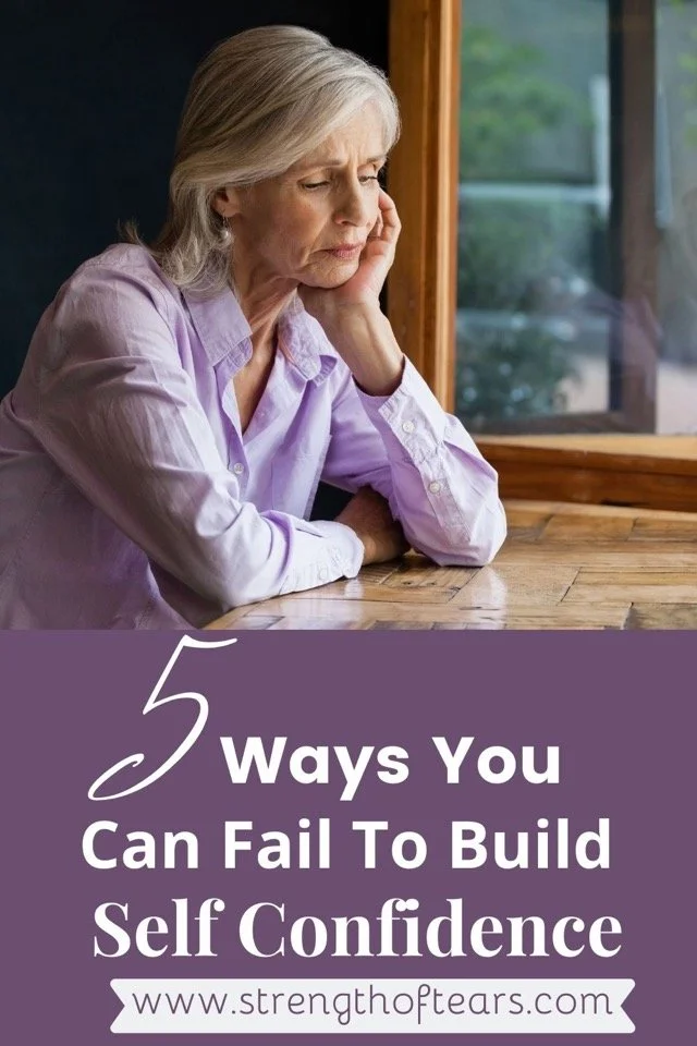 5 Ways You Can Fail To Build Self Confidence