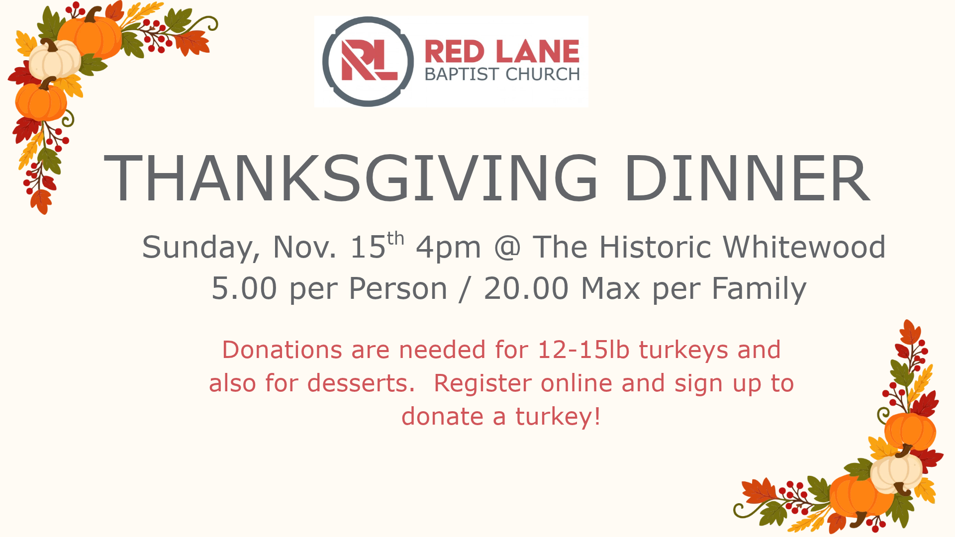 Thanksgiving Dinner @ The Historic Whitewood