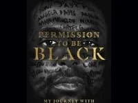 Permission To Be Black: My Journey with Jay Z and Jesus