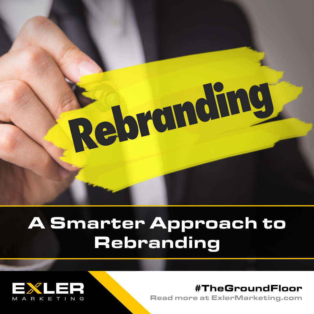 A Smarter Approach to Rebranding