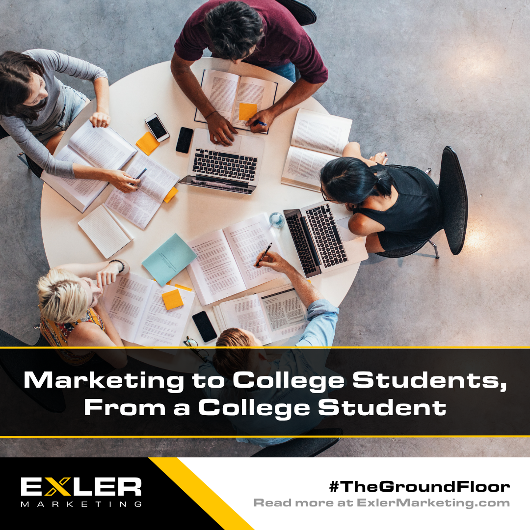 Marketing to College Students, From a College Student