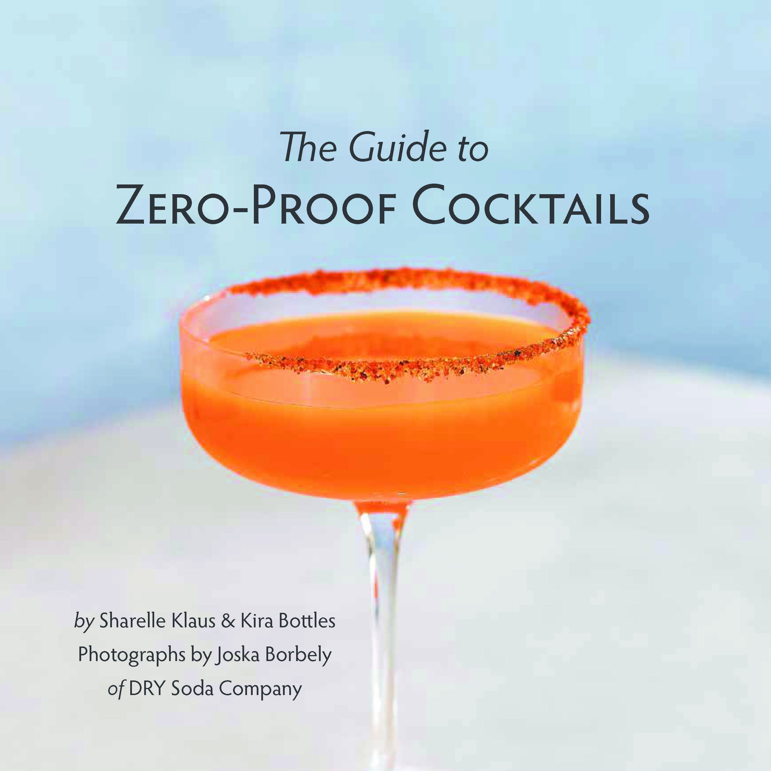 The Guide to Zero Proof Cocktails