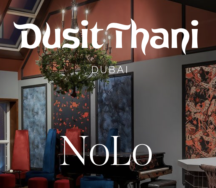 🇦🇪 NoLo @ Dusit Thani - UAE 