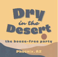 Dry in the Desert - Phoenix, AZ