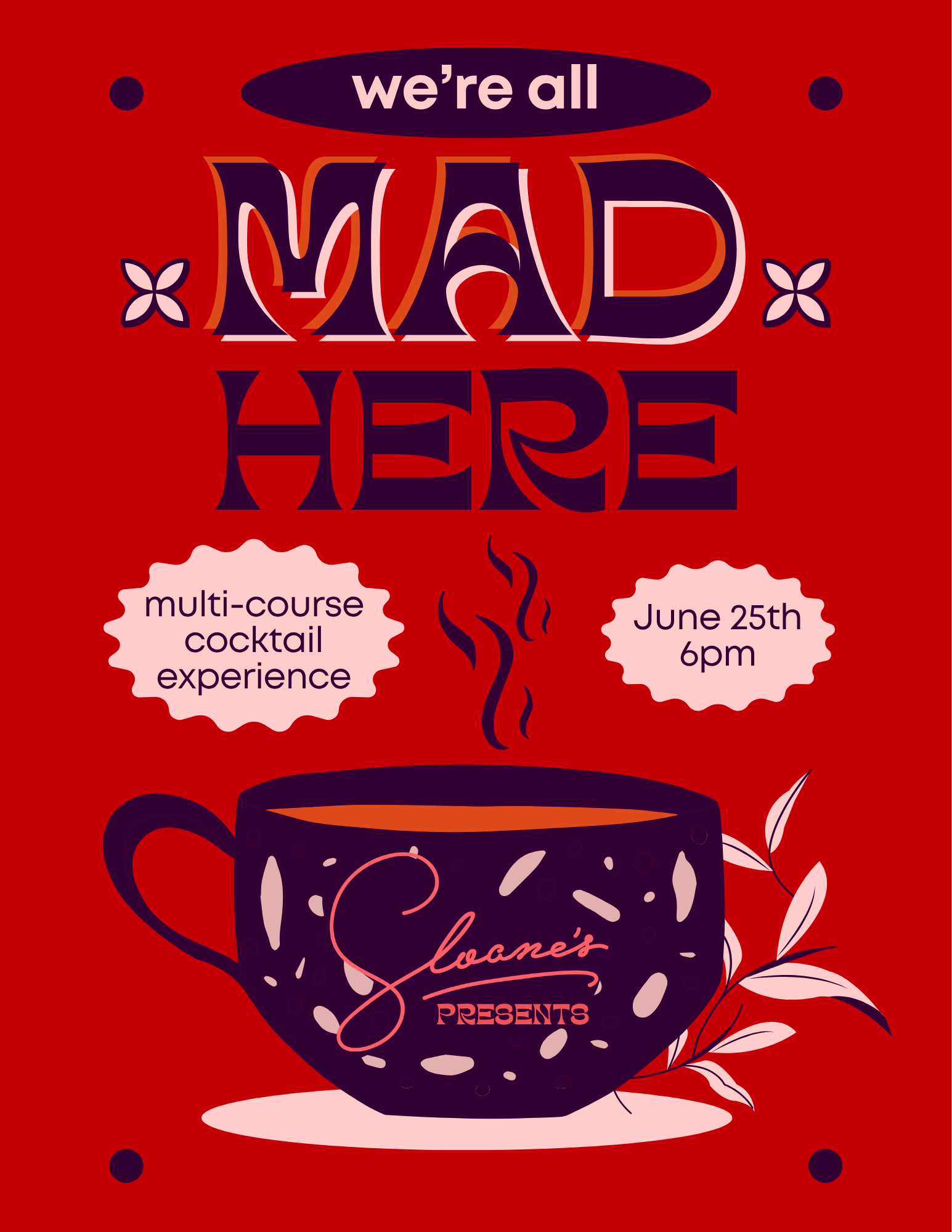 We're All Mad Here — Coursed Cocktail Tasting