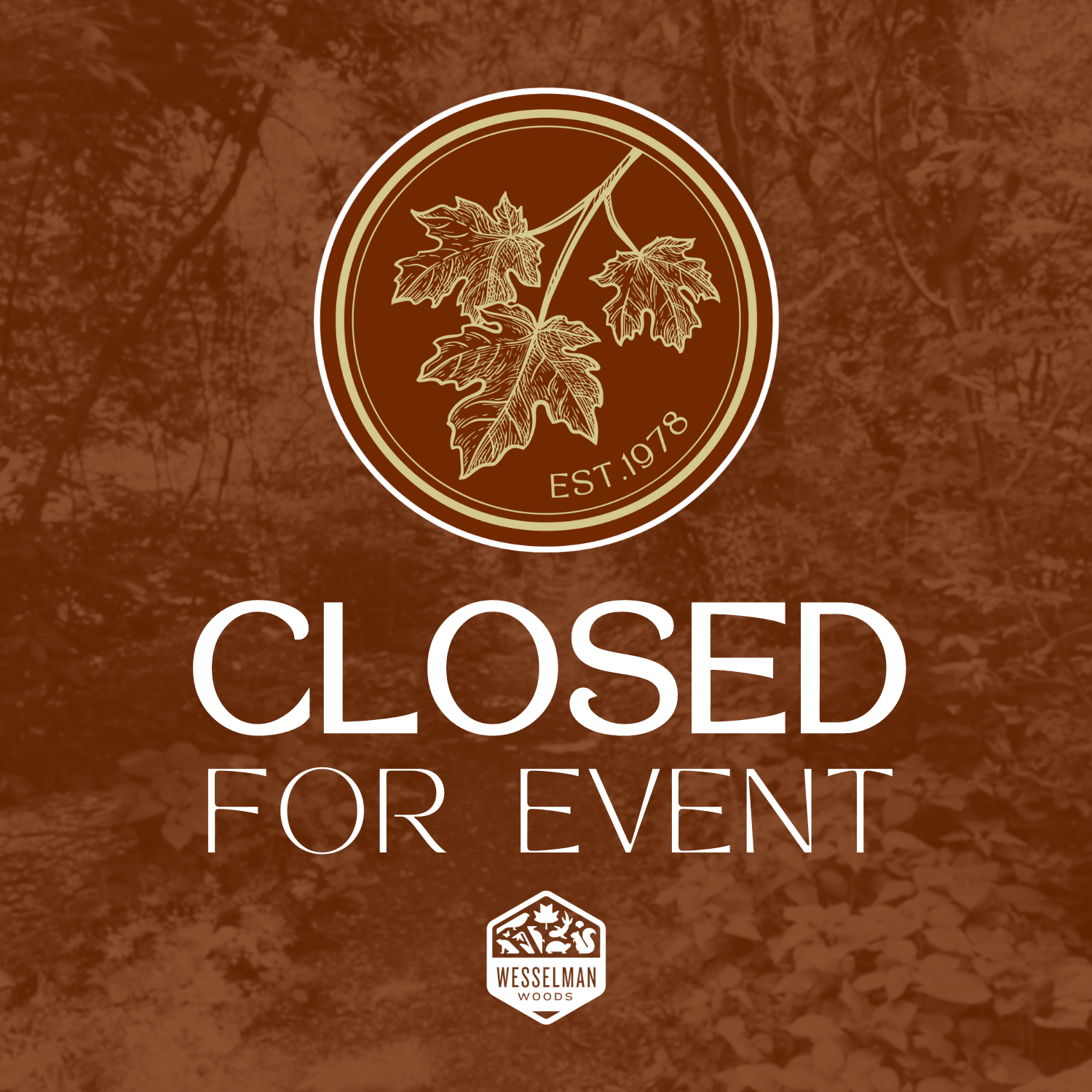 CLOSED FOR EVENT