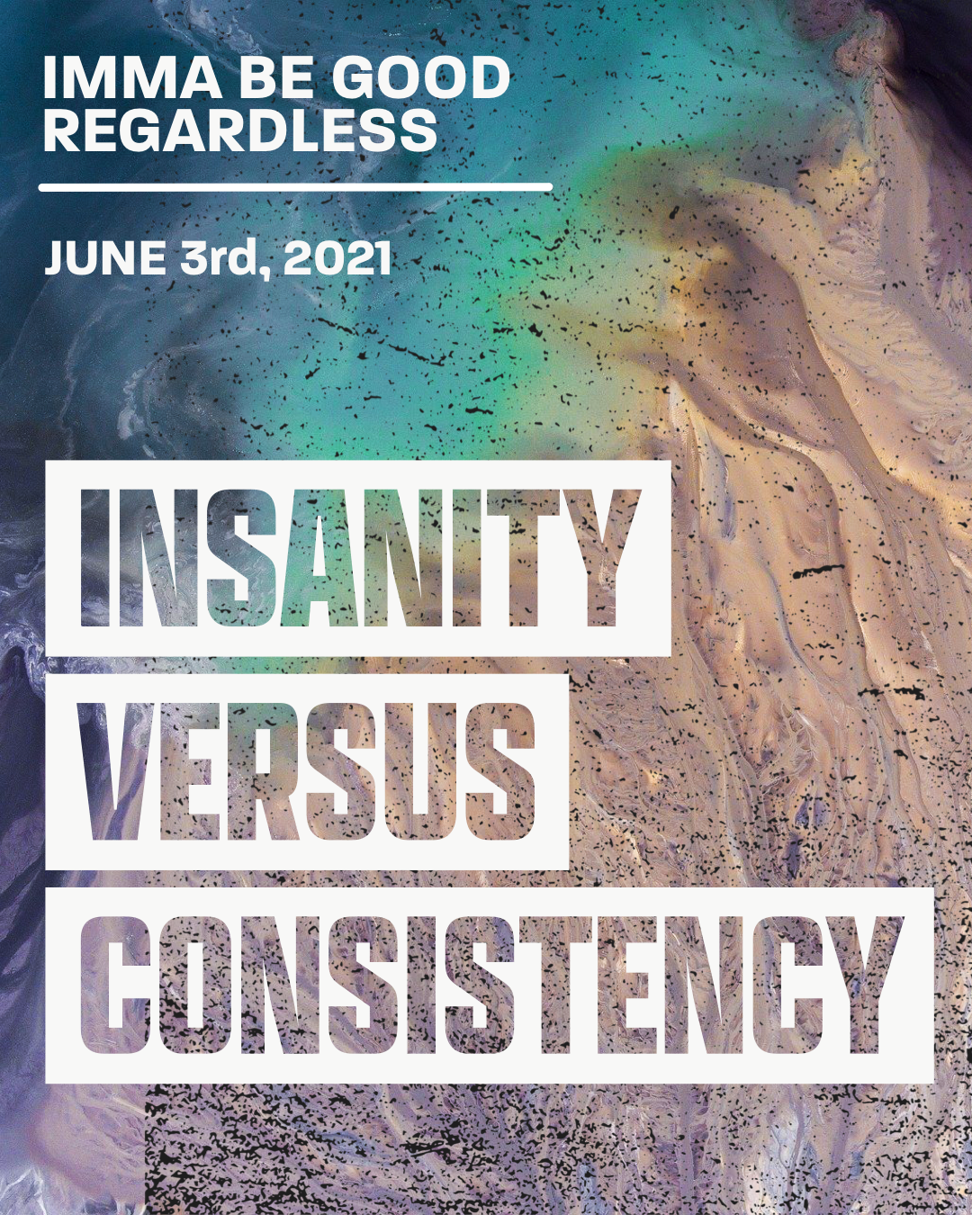 Insanity Versus Consistency 