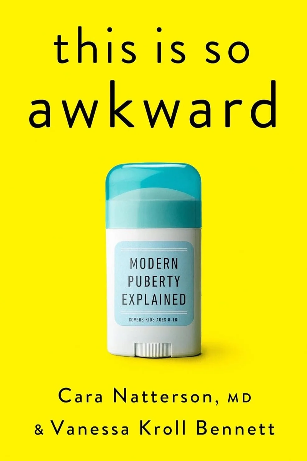 Cara Natterson, MD, and Vanessa Kroll Bennett offer the ultimate guide for adults helping tweens and teens navigate the rollercoaster of puberty with confidence and compassion.