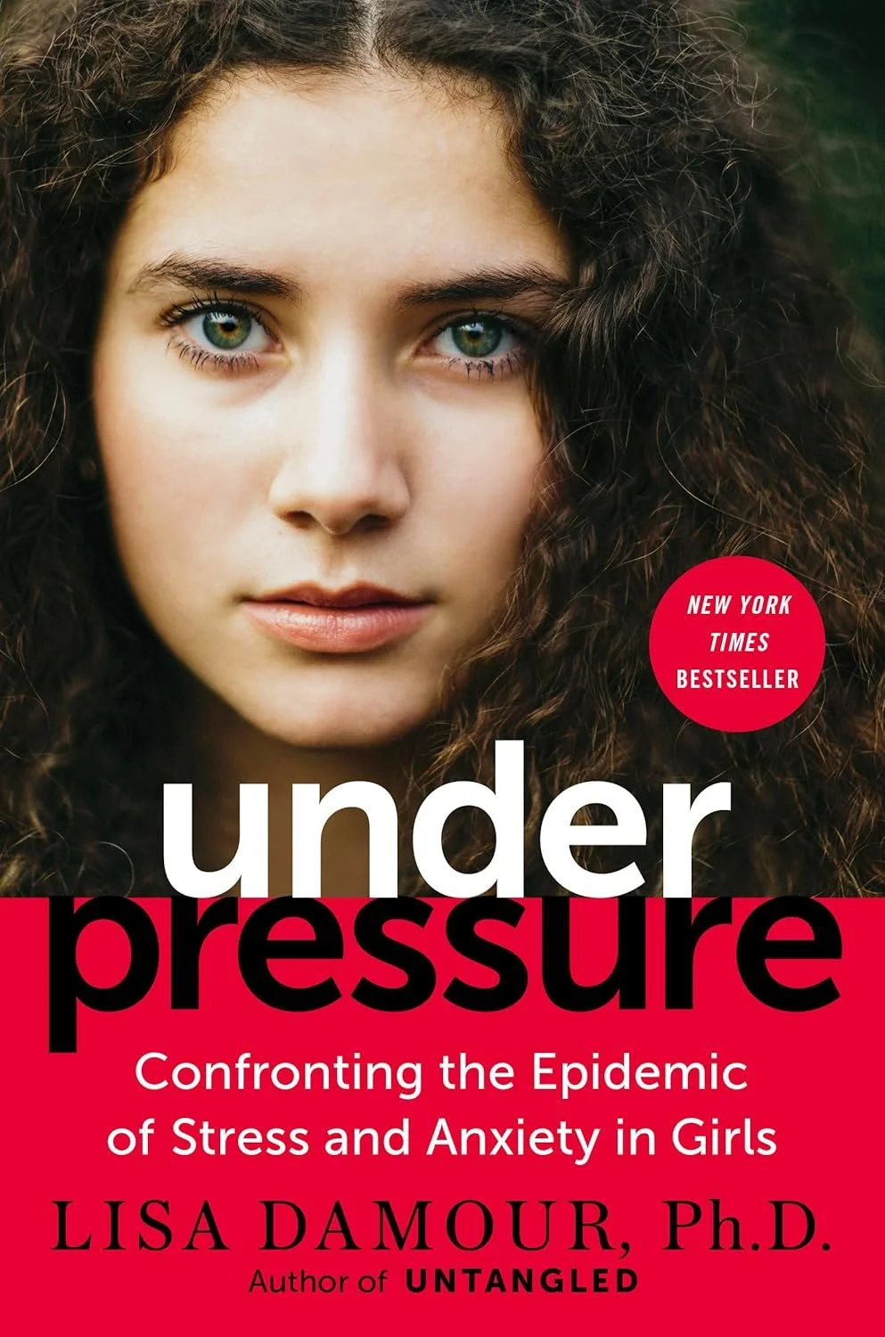 Under Pressure by Lisa Damour provides insights into managing stress and anxiety in adolescent girls.​