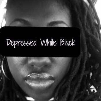 Jade's Faves Features: Depressed While Black