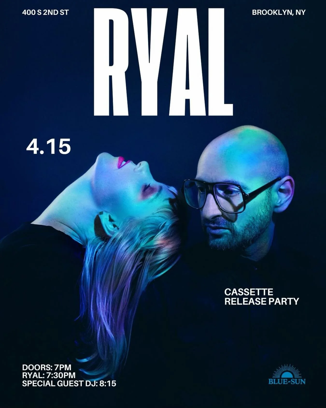 RYAL - Cassette Release Show at record shop @bluesun_nyc April 15 in Williamsburg Bklyn 💙

We will celebrate the release of our first-ever cassette, we will perform an intimate live set inside the shop, including a few special arrangements.

After t