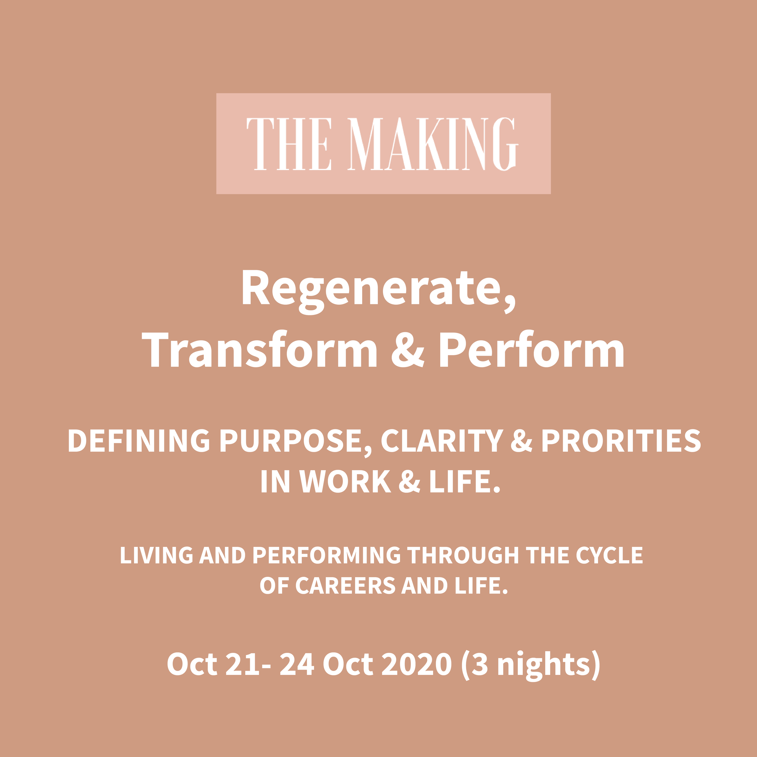 THE MAKING - Regenerate, Transform & Perform