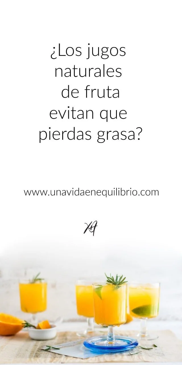 ¿Los jugos naturales de fruta  evitan que pierdas grasa?