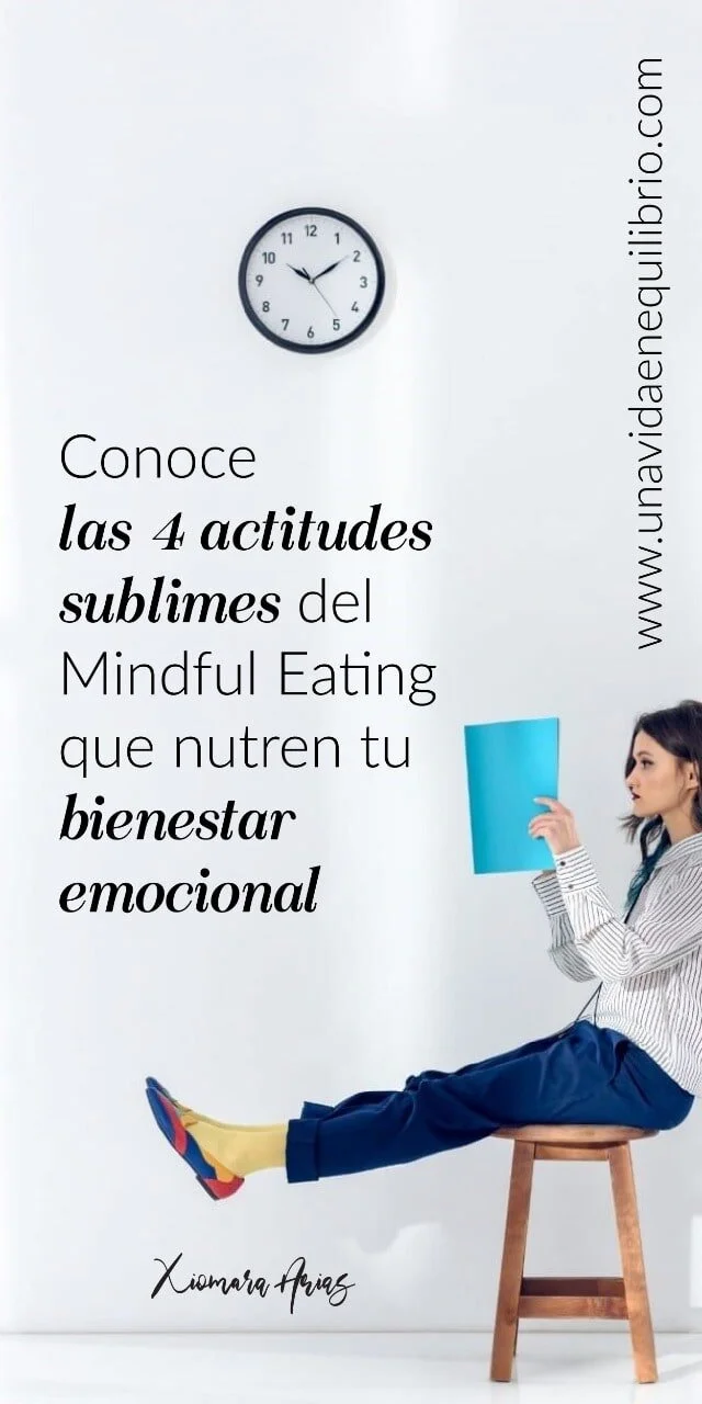 Conoce las 4 Actitudes Sublimes del Mindful Eating que nutren tu bienestar emocional 