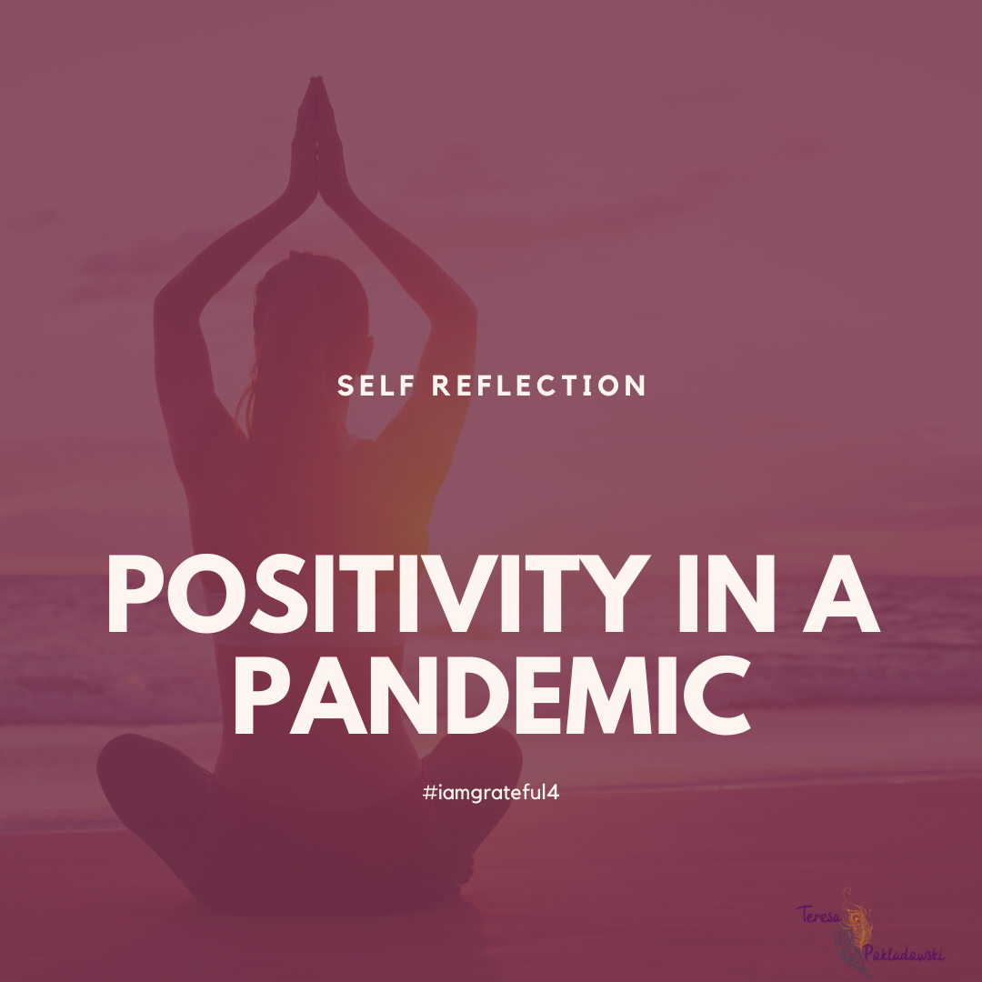 Positivity in a Pandemic