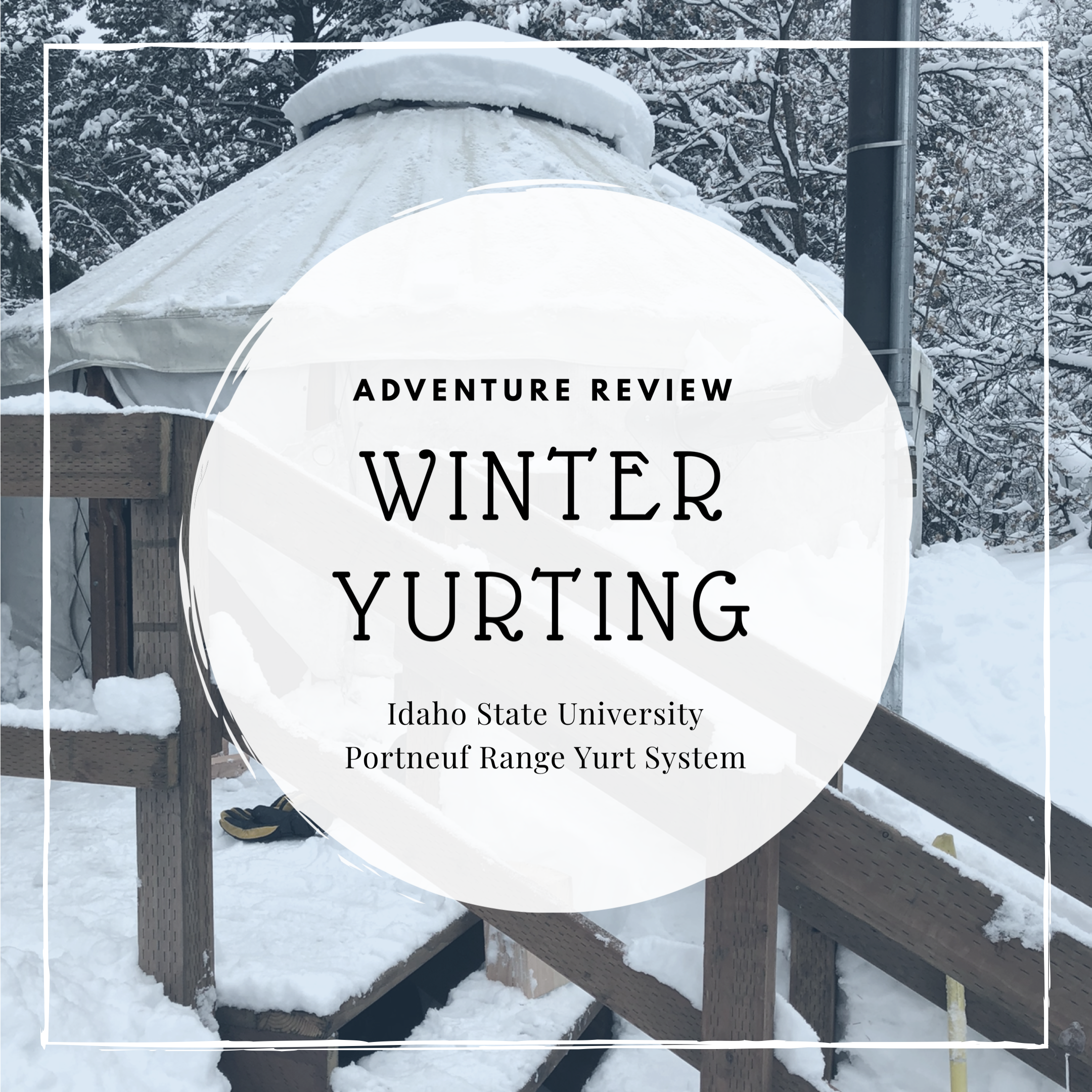 Adventure Review: Winter Yurting