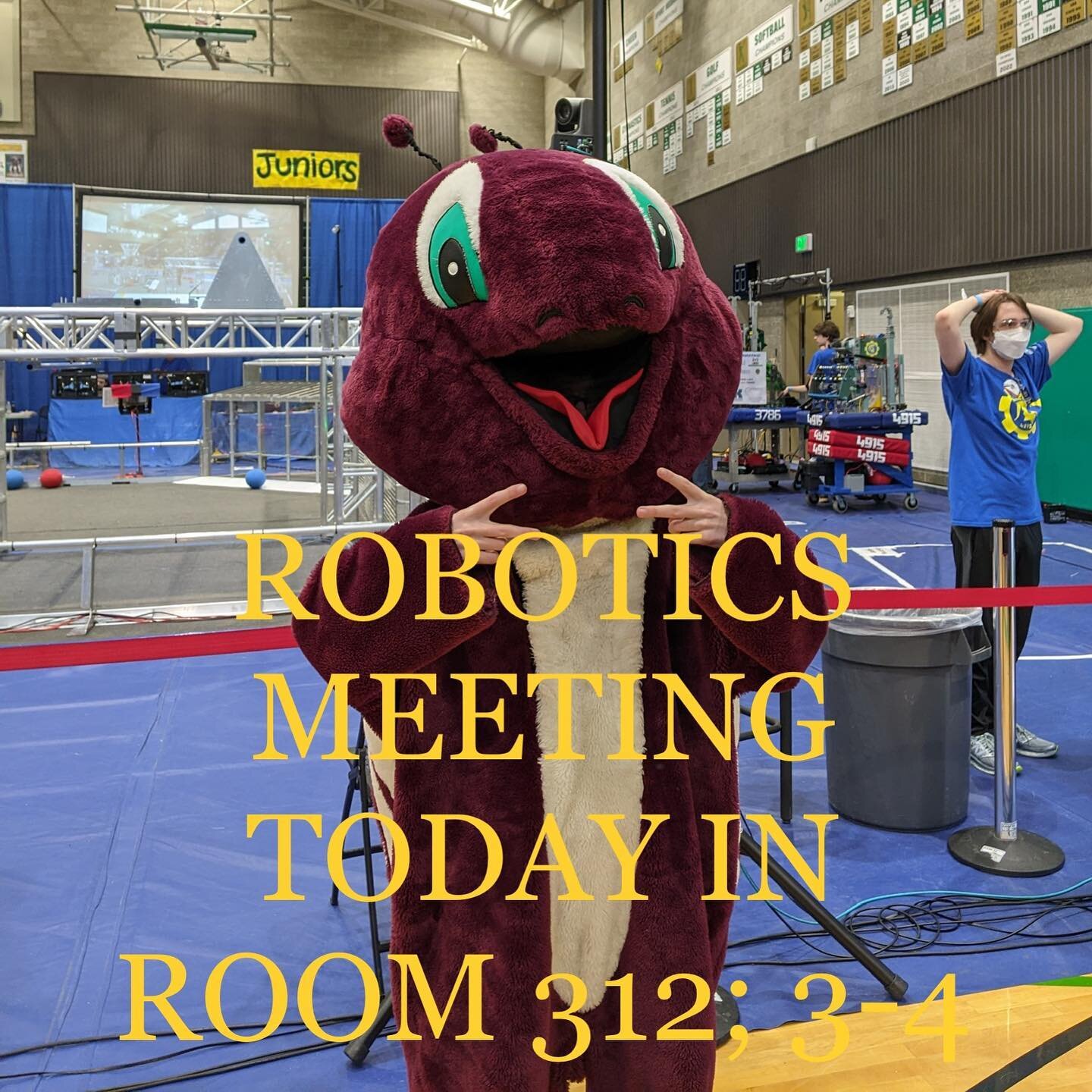 Robotics meeting is today from 3-4! If you want to join us in this journey come to room 312 and sign up!