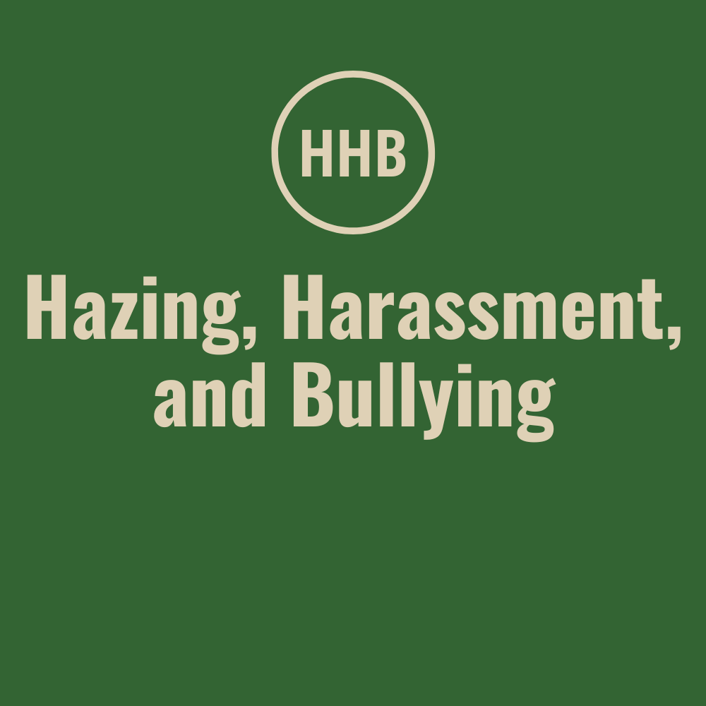 HAZING, HARASSMENT, AND BULLYING
