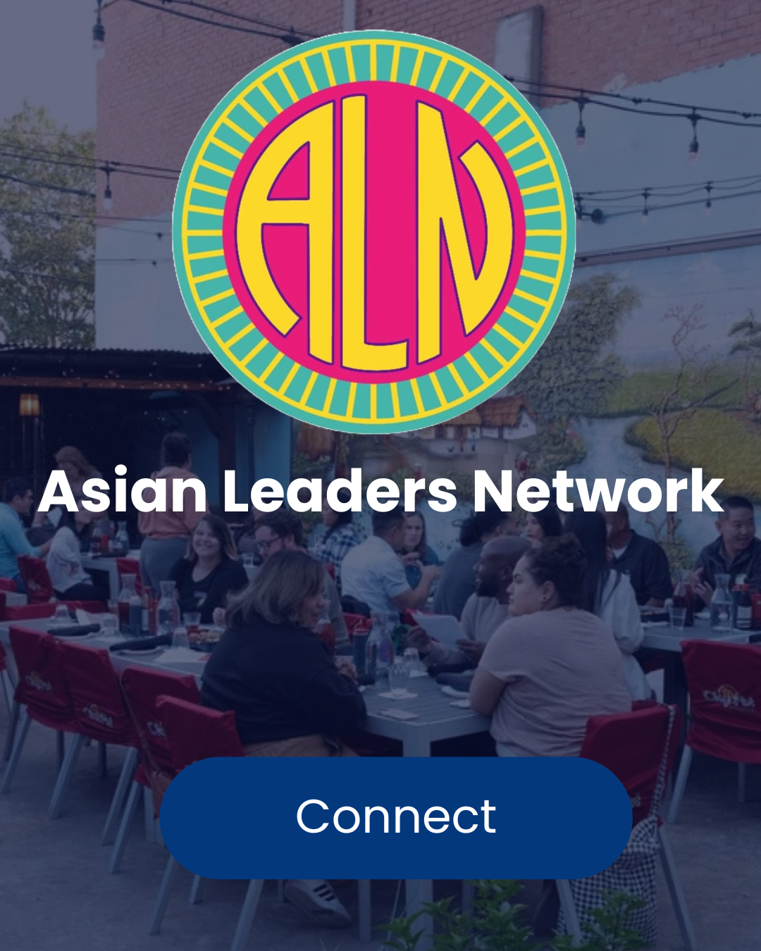 Logo of Asian Leaders Network over a blurred photo of people seated at tables outdoors, with a blue "Connect" button below.