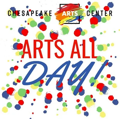 *Cancelled* Chesapeake Arts Center Presents... Arts All Day! (Field Trip!)